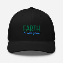 Load image into Gallery viewer, Earth to Everyone Vented Trucker Embroidered Baseball Hat