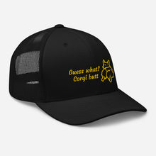Load image into Gallery viewer, Guess What Corgi Butt Vented Trucker Embroidered Baseball Hat