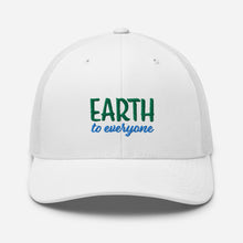 Load image into Gallery viewer, Earth to Everyone Vented Trucker Embroidered Baseball Hat
